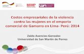 Costos empresariales de la violencia contra las mujeres en ...€¦ · Costos empresariales de la violencia contra las mujeres en el emporio comercial de Gamarra en Lima- Perú: 2014