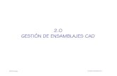 2.0 Gestión de ensamblajes CAD.ppt [Modo de compatibilidad]cad3dconsolidworks.uji.es/v2_libro1/t2_ensamblajes/cap_2_0.pdf · para nombrar los ficheros y las carpetas Use versiones