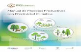 Manual de modelos productivos con efectividad climática · mentación de los Modelos Productivos con Efectividad Climática, cuáles son los benefi cios de su implementación y las