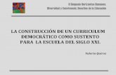 LA CONSTRUCCIÓN DE UN CURRICULUM DEMOCRÁTICO COMO …horizonteshumanos.org/files/2-curriculodemocratico_valeria_quiroz.pdf · considere la heterogeneidad de los sujetos, cimentada