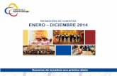 RENDICIÓN DE CUENTAS ENERO – DICIEMBRE 2014 · resultados del periodo enero a diciembre 2014 de la Dirección Provincial del Consejo de la Judicatura de Pichincha por parte de