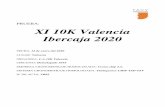 PRUEBA: XI 10K Valencia Ibercaja 2020 · PRUEBA: XI 10K Valencia Ibercaja 2020 FECHA: 12 de enero del 2020 LUGAR: Valencia ORGANIZA: C.A.10K Valencia CIRCUITO: Homologado 2018 EMPRESA