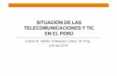 Situacin de las Telecomunicaciones en el Per 06072018 · SITUACIÓN DE LAS TELECOMUNICACIONES Y TIC EN EL PERÚ ... , Dr. Eng. julio de 2018. 1) Competitividad y TIC según el Foro