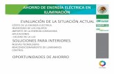 Ahorro Iluminacion [Modo de compatibilidad]a_Eléctrica_en_Iluminacion.pdf · ahorro de energÍa elÉctrica en iluminaciÓn evaluaciÓn de la situaciÓn actual-cÓsto de la energÍa