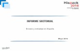 Informe sectorial hispack 2018 - media.firabcn.esmedia.firabcn.es/content/S011018/documents/Informe... · El Informe Sectorial de Envase y Embalaje en España se presenta como una