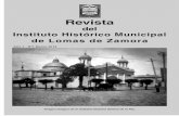 del Instituto Histórico Municipal de Lomas de Zamora · la historia del Partido, de sus personajes, algunos cono-cidos, los más ignotos, actividades que también fueron desplegadas
