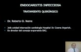 TRATAMIENTO QUIRÚRGICO Dr. Roberto O. Nemecardiolatina.com/wp-content/uploads/2019/02/endocarditis-tabla.pdf · El 75% de las embolias ocurren antes del inicio de trat. ATB. Afectan