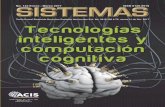 No. 142 Enero - Marzo 2017 ISSN 0120-5919 - ACIS · Cara y Sello Retos de la computación cognitiva El futuro relacionado con la ciencia ficción, pertenece al pasado. La expresión