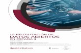 LA REUTILIZACIÓN DE DATOS ABIERTOSƒa2019.pdf · LA REUTILIACIÓN DE DATOS ABIERTOS 2 ÍNDICE 1. PRÓLOGO 05 2. RESUMEN EJECUTIVO 06 3. INTRODUCCIÓN 09 3.1 España en el contexto