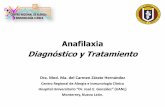 Anafilaxia Diagnóstico y Tratamientopediatrasyucatan.org.mx/.../anafilaxia-dx-y-tx-d68a.pdfUrticaria y angioedema Aspiración de cuerpo extraño ... muerte por anafilaxia y de anafilaxia