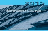Informe xeral de actIvIdade - Amtega · 2016-11-04 · Informe xeral de actividade 2015| Axencia para a Modernización Tecnolóxica de Galicia 6 Durante 2015 a Axencia continuou avanzando