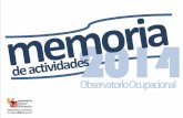 MEMORIA 2014 - Observatorio Ocupacional UMH€¦ · La presente memoria refleja el desglose de las actividades desarrolladas por cada una de las unidades que conforman el Observatorio