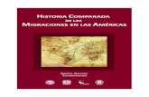 Historia comparada de las migracionescomisiones.ipgh.org/HISTORIA/assets/historia...crear el Comité de Historia de las Ideas en América. Zea ocupó su dirección de forma vitalicia,
