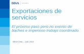 Exportaciones de servicios - BBVA Research · 2018-10-03 · Exportaciones mundiales de servicios son lideradas por países europeos y asiáticos (73% exportaciones totales mundiales