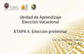 Unidad de Aprendizaje Elección Vocacional ETAPA 4 ...€¦ · • Ciencias Naturales y Agropecuarias Estudio de la naturaleza siguiendo la modalidad del método científico, así