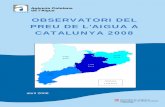 OBSERVATORI DEL PREU DE L’AIGUA A CATALUNYA 2008aca-web.gencat.cat/.../eess/observatori_preus_2008.pdf · Observatori del preu de l’aigua a Catalunya, any 2008 4 de novembre,