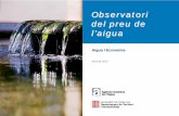 Observatori del preu de l’aiguaxarxaenxarxa.diba.cat/.../files/observatori...mon.pdf · Observatori del preu de l’aigua. L'Observatori del preu de l'aigua a Catalunya vol ser