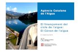 Agència Catalana de l'Aigua El finançament del cicle de l ...xarxaenxarxa.diba.cat/sites/xarxaenxarxa.diba.cat/... · 1r tram 2n tram 3r tram 4t tram ponderat Tarif volum Mesur