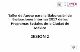 Propuesta Lineamientos Evaluaciones Internas 2016evalua.cdmx.gob.mx/storage/app/media/Archivos/sesion2ei2017.pdf · III.4.4. Resumen Narrativo-Una vez concluido el análisis del árbol