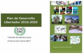  · Fundación!Universitaria!los!Libertadores!!!!! Plan!de!Desarrollo! Libertador!2016:2020! “CalidadAcadémicapara’ el’Desarrollo’Sostenible”