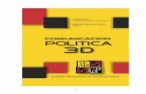 Comunicación política 3D - ALaCoPalacoplatam.org/wp-content/uploads/2018/02/... · manutención de las estrategias de comunicación política y electoral, sea en internet o fuera,