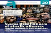 noviembre 2014 | Año 7 | república Argentina · del modelo sindical argentino Los autores repasan Los hitos saLientes deL sindicaLismo argentino, anaLizando Los procesos de fortaLecimiento