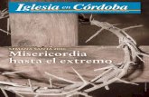 Semana santa 2016 Misericordia ... - Diócesis de Córdoba · hará un año de la apertura continuada de esta capi-lla, anexa a la parroquia de Nuestra Señora de Conso-lación –en