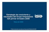 Estrategia de crecimiento y resultados del Grupo Empresarial ISA … · 2020-04-23 · 26 de noviembre de 2008: CTEEP (51%) en consorcio con las empresas estatales Furnas Centrais