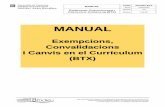 MANUAL - Institut Joan Brudieu | Des del 1933 a la …...La versió vigent es troba en el sistema informàtic de l’institut 2 BTX: EXEMPCIONS I CONVALIDACIONS 2.1 Consideracions