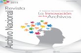Número 6 ISSN 0719-3107 2014 Revista · interrogantes:¿Qué entendemos por innova-ción en el mundo de la archivística?, ¿Qué estamos haciendo por innovar en tecnologías para