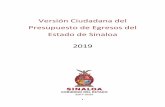 Versión Ciudadana del Presupuesto de Egresos del Estado de ... · En ese sentido, el Presupuesto Ciudadano de Sinaloa resume en 17 puntos los datos más importantes de los ingresos
