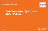 Transformación Digital en el Sector Público · Imperativo de la transformación digital “Aquí, lo más importante es presentar las implicaciones de la revolución digital en
