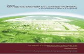 Cómo el MARCO DE ENERGÍA DEL BANCO MUNDIAL · 2018-01-10 · MARCO DE ENERGÍA DEL BANCO MUNDIAL o Septiembre de 2006 1 RESUMEN EJECUTIVO “Mas de lo mismo” Una Aproximación