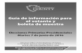 Guía de información para el votante y boleta de muestra · 2016-05-11 · Presidenciales de 2016 Las Elecciones Primarias Presidenciales de 2016 se llevarán a cabo el martes 7
