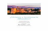 ¿Vivimos y Sentimos la Alhambra? - Incubadora de Sondeos · El 89% de los encuestados han visitado la Alhambra alguna vez. Nos llama la atención que un 11% no la haya visitado nunca