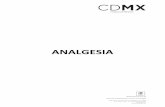 ANALGESIA - Portal Ciudadano de la CDMX · FARMACODINAMIA: Inhibede forma irreversible la acción de las enzimas ciclooxigenasa, involucradas en la biosíntesis de prostaglandinas