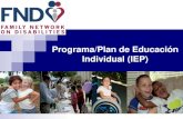 Programa/Plan de Educación Individual (IEP) · Programa / Plan de Educación Individual (IEP) Respeto, Independencia, Conocimiento. 1.) Una declaración sobre el nivel actual de
