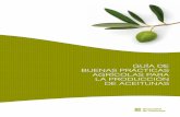 GUÍA DE BUENAS PRÁCTICAS AGRÍCOLAS PARA …coli.usal.es/web/Guias/pdf/gpch_olives_cast.pdfLa Guía de buenas prácticas agrícolas para los productores de aceitunas determina las