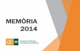 MEMÒRIA 2014• Col·laborem amb dues conferències al saló d’emprenedoria BizBarcelona: ‘El que has de saber del mercat abans d'iniciar un negoci' a càrrec de Maria Lluïsa