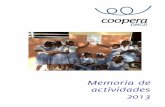 Memoria de actividades 2013 - ONGD Coopera · Cursos de cocina Solidarios: gominolas, caramelos, pastas, bombones y turrones Gracias a nuestros amigos cocineros solidarios Óscar