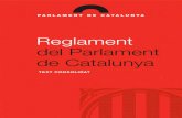 Reglament del Parlament de Catalunya€¦ · en lectura única (DSPC-P 5). Aprovat en lectura única davant del Ple del Parlament en la sessió del 19 de gener de 2011 (DSPC-P 5).
