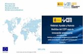 Presentación de PowerPoint · 2020-04-22 · UNIÓN EUROPEA Fondo Europeo de Desarrollo Regional (FEDER) Una manera de hacer Europa CDTI, E.P.E. 26 Los proyectos objeto de ayuda
