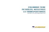 colombia tiene petróleo, nosotros lo transportamos...Considerando a los contratistas y proveedores aliados estratégicos de nuestra actividad, generamos nuevas oportunidades de negocios