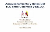 Una nueva realidad - TLC Colombia · 1) Aumento en exportaciones de EE.UU. a Colombia en $1.1 mil millones. 2) Crecimiento adicional del PIB de EE.UU. en $2.5 mil millones. 3) Acceso