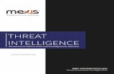 Threat Intelligence - Mexis · amenazas, de los cuales, el 50% lo hace con recursos internos y el 37 utiliza un proveedor. Acerca de los obstáculos que enfrentan para implementar,