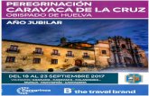Diócesis de Huelva | Diócesis de Huelva, España - …Obispado de Huelva Peregrinación a Caravaca de la Cruz DEL 18 AL 23 SEPTIEMBRE DE 2017 AÑo JUBILAR PROGRAMA DE VIAJE 18 SEPTIEMBRE