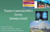 Trauma Craneoencefálico Severo · Clase II.- Estudios clínicos, donde los datos fueron coleccionados prospectivamente con análisis retrospectivos (observacionales, cohorte, prevalencia