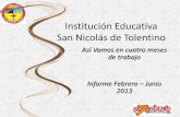 Institución Educativa San Nicolás de Tolentino · - Redvolución: 2 docentes y 15 estudiantes líderes - Participación en eventos planeados por Secretaría: Proyecto de ciudadanía,