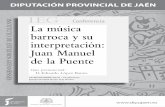 Cartel I.E.G. La música barroca · barroca y su interpretación: Juan Manuel de la Puente Que pronunciará: D. Eduardo López Banzo 24/NOVIEMBRE/2016 • 19.30 horas Antiguo Hospital