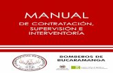 MANUAL - bomberosdebucaramanga.gov.co · la Ley 80 de 1993, la Ley 1150 de 2007, ley 1474 de 201, el Decreto 1082 de 2015, la jurisprudencia, la doctrina y los Lineamientos Generales